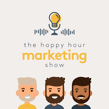 The Happy Hour Marketing Show
