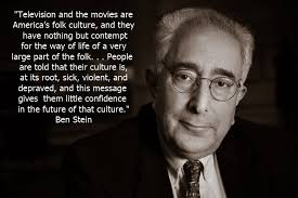 Graphic Quotes: Ben Stein | Independent Film, News and Media via Relatably.com