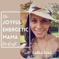 The Joyful Energetic Mama Podcast