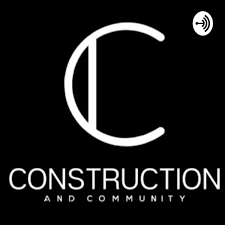 Construction and Community