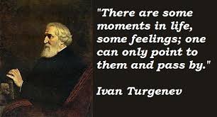 Ivan Turgenev&#39;s quotes, famous and not much - QuotationOf . COM via Relatably.com