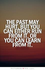 Learn From The Past Quotes &amp; Sayings | Learn From The Past Picture ... via Relatably.com