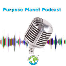 World Sustainability Collective Purpose Planet Podcast