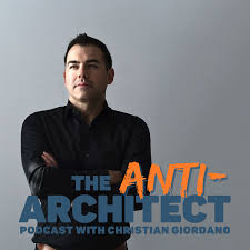 The Anti-Architect Podcast