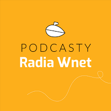 Radio Wnet - Archiwalne podcasty