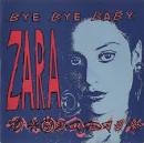 Shop for Zara UK Deleted Bye Bye Baby 7" vinyl single (7 inch ... - Zara-Bye-Bye-Baby-515321