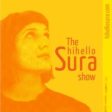 The HiHelloSura Show