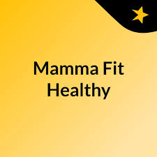 Mamma Fit & Healthy