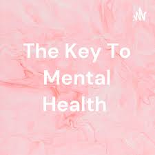 The Key To Mental Health