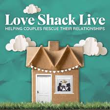 Love Shack Live: Helping Couples Rescue Their Relationships