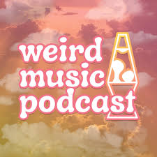 Weird Music Podcast