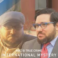 NBC 10 True Crime: International Mystery