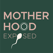 Motherhood Exposed Podcast