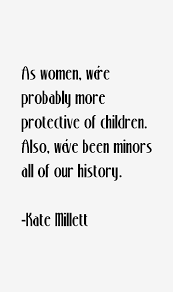 Best 17 powerful quotes by kate millett picture English via Relatably.com
