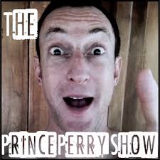 The Prince Perry Show