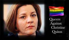 What measurable, real, and tangible actions have openly lesbian City Council Speaker Christine Quinn taken in respect of LGBT civil rights ? - QueersAgainstChristineQuinn_zps39e92794