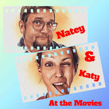 Natey & Katy: At the Movies
