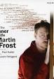 The Inner Life of Martin Frost