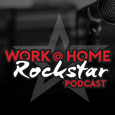 Work at Home RockStar Podcast