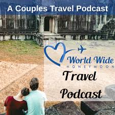 World Wide Honeymoon Travel Podcast