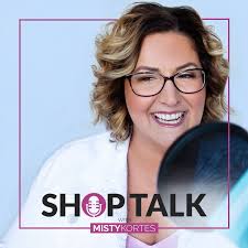 Shop Talk with Misty Kortes