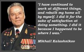 Mikhail Kalashnikov Quotes. QuotesGram via Relatably.com