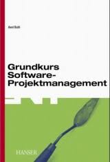 Grundkurs Software-Projektmanagement, Axel Buhl, ISBN ...