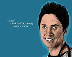 The Zach Braff meme is one of my favorites ever. | IGN Boards via Relatably.com
