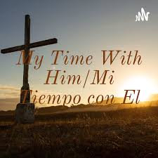 My Time With Him/Mi Tiempo con El