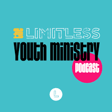 Limitless Youth Ministry Podcast