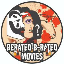 Berated B-Rated Movies