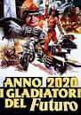 Anno 2020 - I gladiatori del futuro