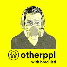 Otherppl with Brad Listi