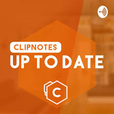 Clipnotes | Up To Date