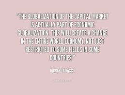 The globalization of the capital market is actually part of ... via Relatably.com