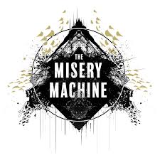 The Misery Machine