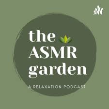 The ASMR Garden