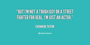 Tough Man Quotes. QuotesGram via Relatably.com