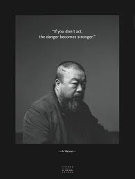 Friends of Free Expression — Limited Edition: Ai Weiwei: Quote ... via Relatably.com