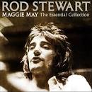 Maggie May: The Essential Collection