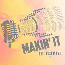 Makin' It In Opera
