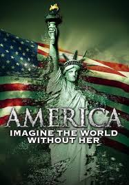 Watch America: Imagine the World Without Her (2014) - Free Movies ...