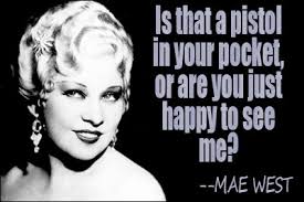 Mae West Favorite Quotes. QuotesGram via Relatably.com
