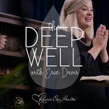 The Deep Well with Erin Davis