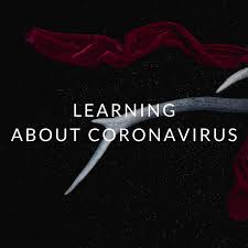 Learning about Coronavirus