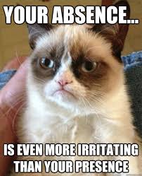 Your absence... is even more irritating than your presence - Misc ... via Relatably.com