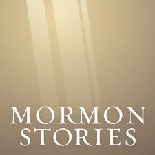 Mormon Stories - LDS