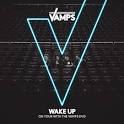 Wake Up: On Tour with the Vamps