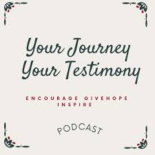 Your Journey Your Testimony