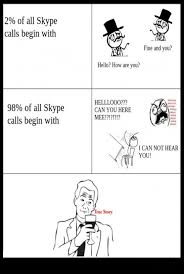 True Story Meme - Skype Calls via Relatably.com
